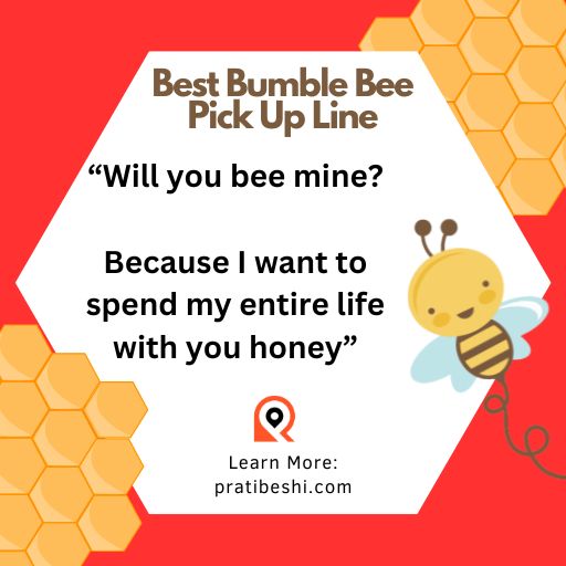 Best Bumble Bee Pick Up Line