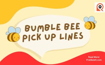 Bumble Bee Pick Up Lines