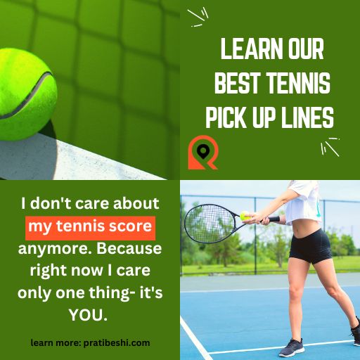 learn Our best Tennis Pick up Lines 