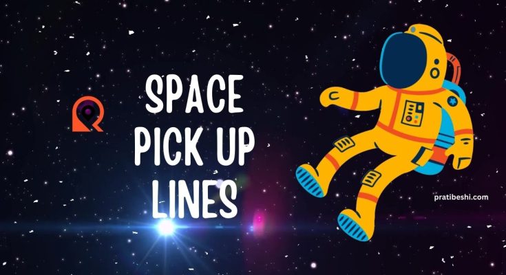 space pick up lines