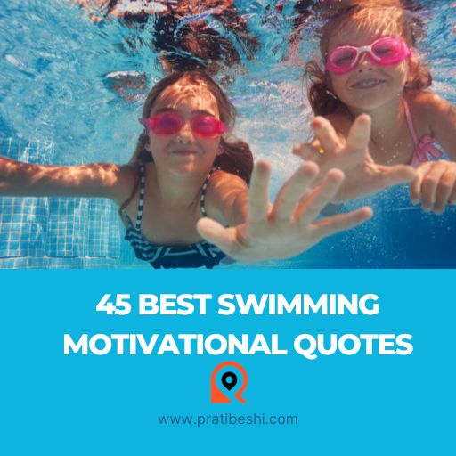 45 Best Swimming Motivational Quotes