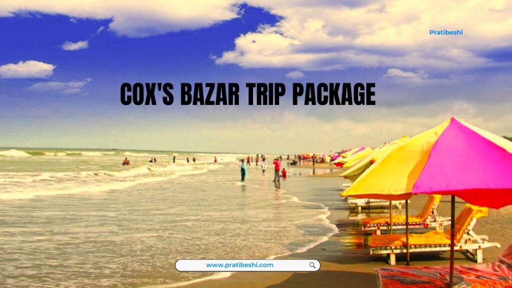 cox's bazar trip package