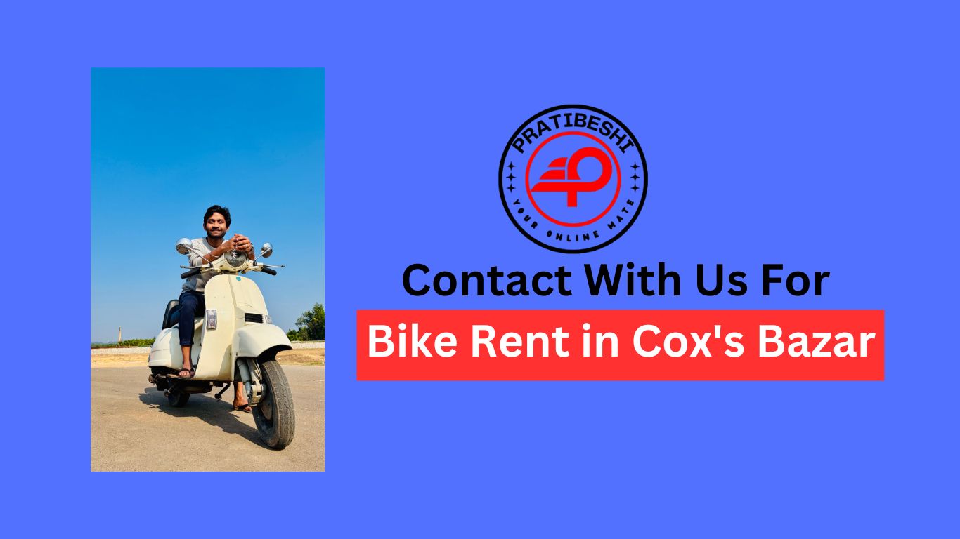 Contact With Us For Bike Rent in Cox's Bazar