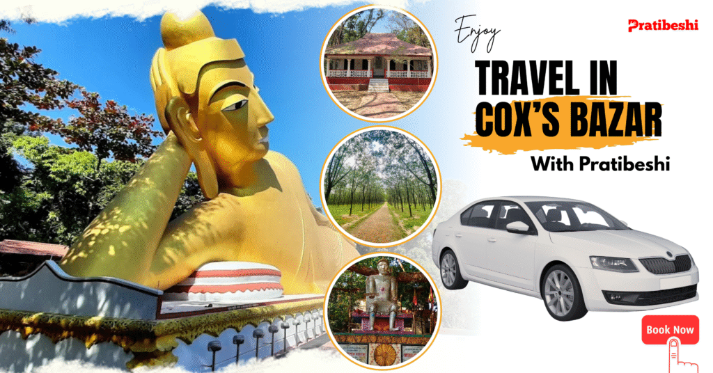 cox’s bazar tour with Car - Luxury Tour with Pratibeshi